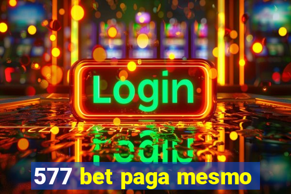 577 bet paga mesmo